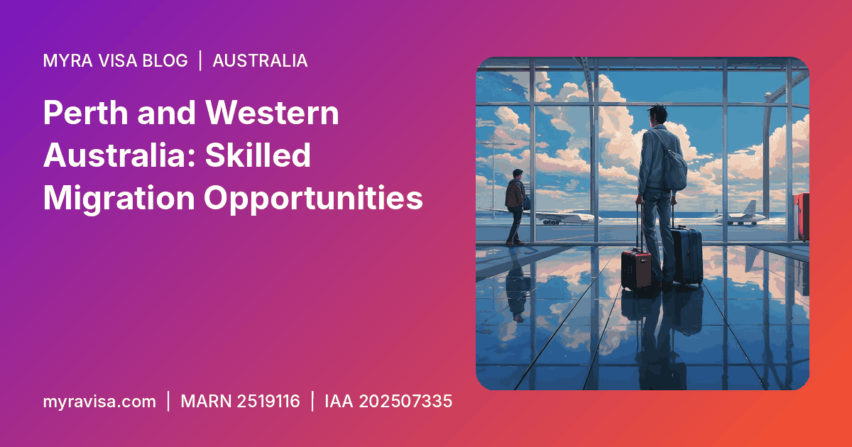 Perth migration agent - Perth and Western Australia: Skilled Migration Opportunities