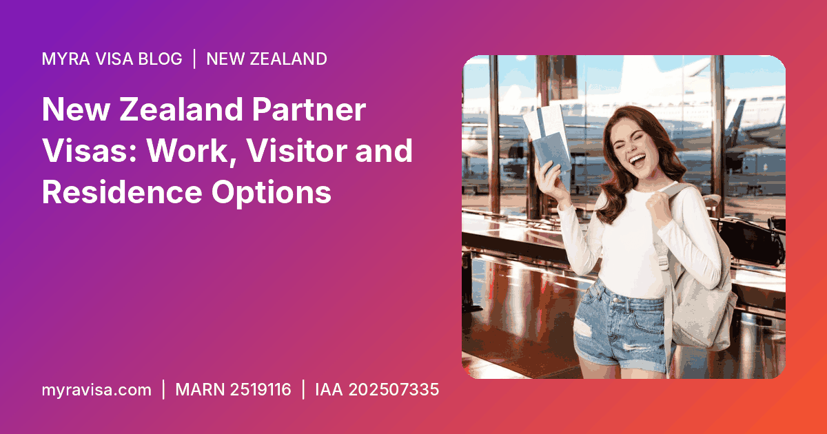 New Zealand partner visa - New Zealand Partner Visas: Work, Visitor and Residence Options