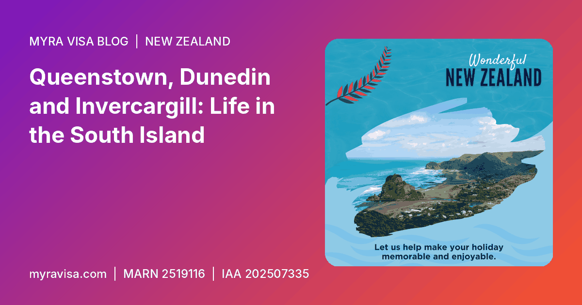 Queenstown work visa - Queenstown, Dunedin and Invercargill: Life in the South Island