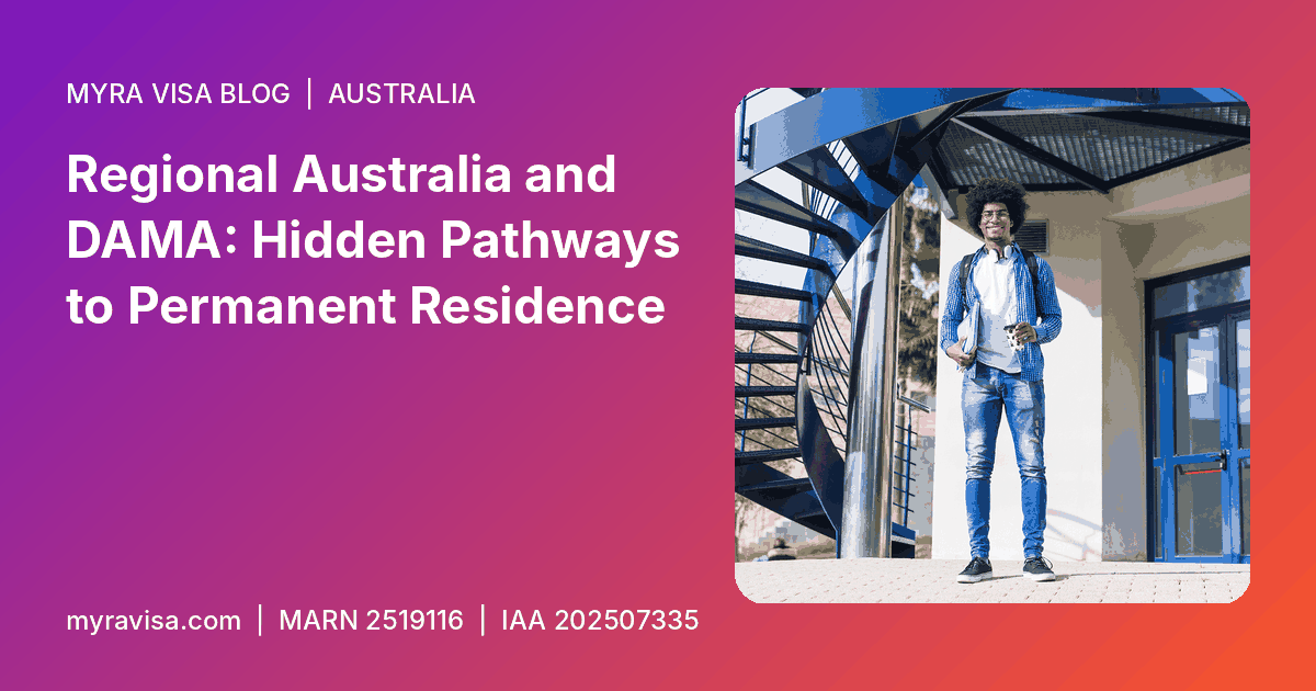 regional Australia visa - Regional Australia and DAMA: Hidden Pathways to Permanent Residence