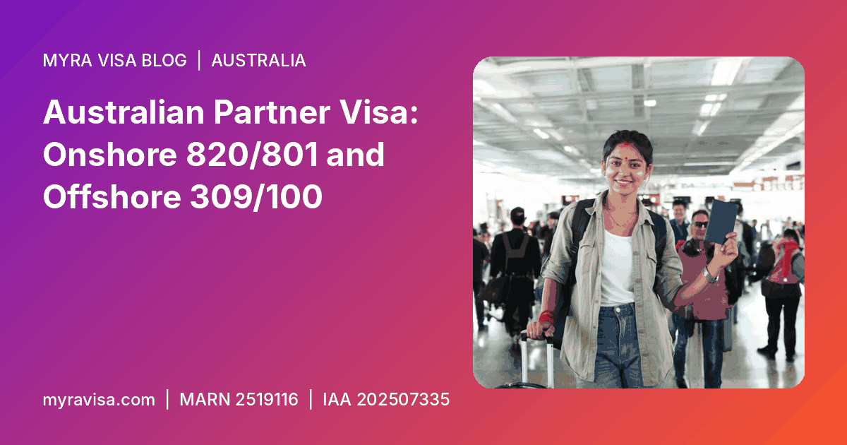 Australian partner visa - Australian Partner Visa: Onshore 820/801 and Offshore 309/100