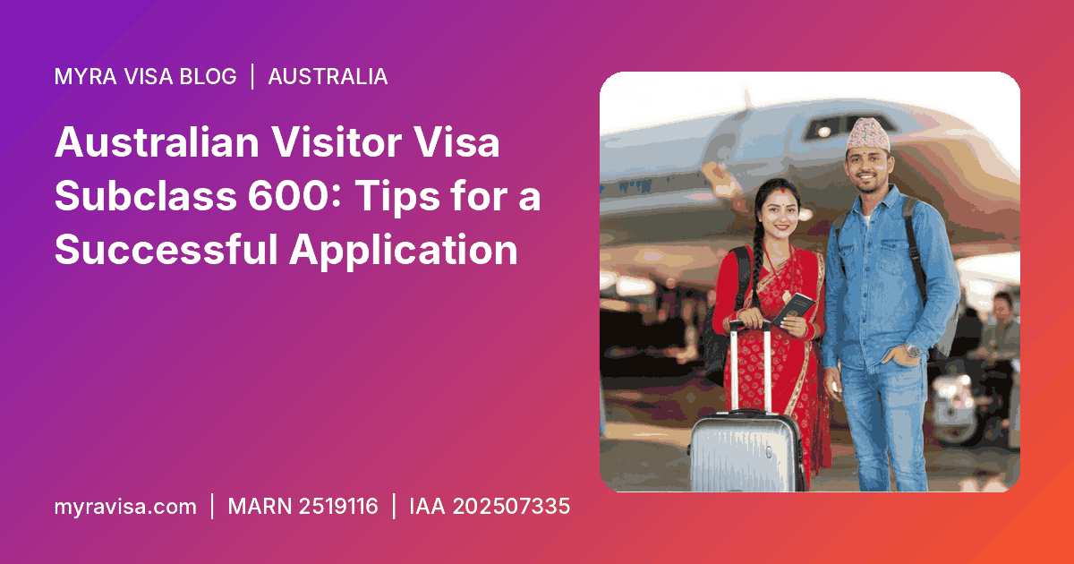 Australian visitor visa - Australian Visitor Visa Subclass 600: Tips for a Successful Application